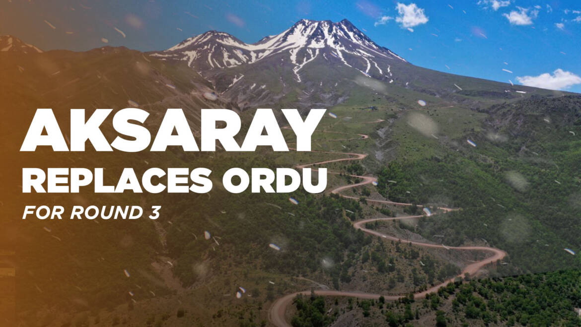 AKSARAY REPLACES ORDU AS HOST VENUE FOR ROUND 3