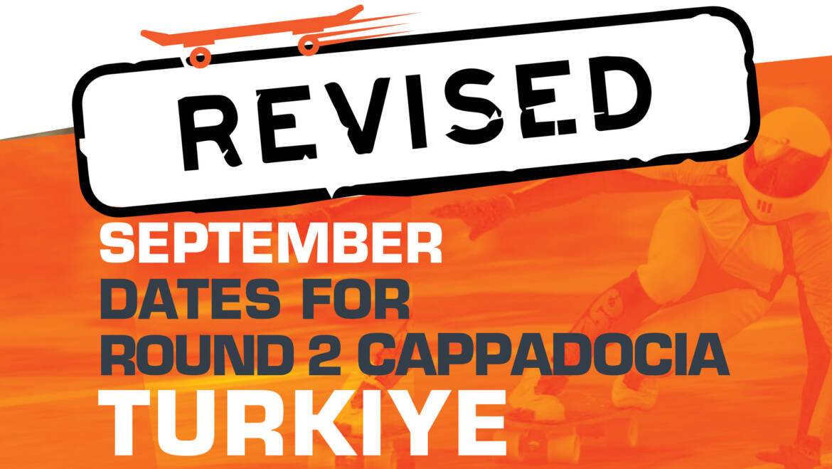 REVISED SEPTEMBER DATES FOR ROUND 2 IN CAPPADOCIA, TURKIYE